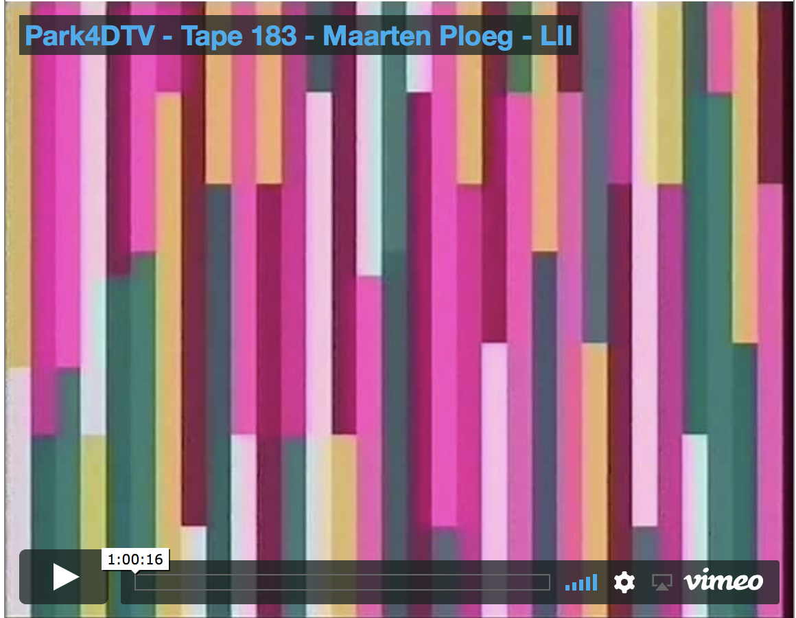 Park4DTV – Tape 183 – Maarten Ploeg – LII
